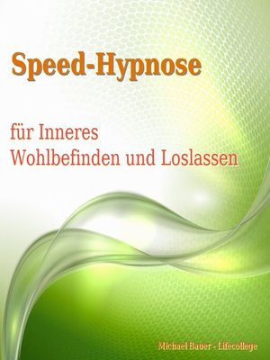 cover image of Speed-Hypnose für mehr Inneres Wohlbefinden und Loslassen